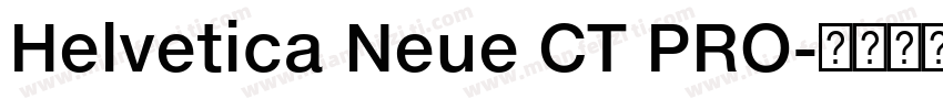 Helvetica Neue CT PRO字体转换